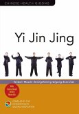 Yi Jin Jing: Tendon-Muscle Strengthening Qigong Exercises