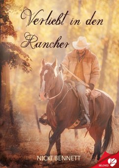 Verliebt in den Rancher (eBook, ePUB) - Bennett, Nicki