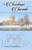 A Christmas Charade (eBook, ePUB) A Christmas Charade (eBook, ePUB)