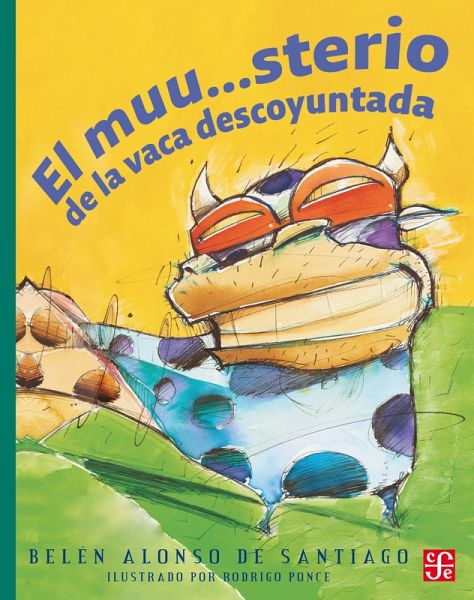 El muu...sterio de la vaca descoyuntada (eBook, ePUB) El muu...sterio de la vaca descoyuntada (eBook, ePUB)