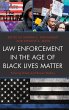 Law Enforcement in the Age of Black... - Bild 1
