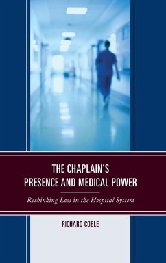 The Chaplain's Presence and Medical Power - Coble, Richard