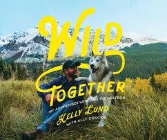 Wild Together - Lund, Kelly