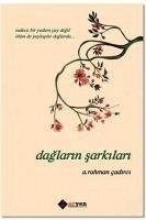 Daglarin Sarkilari - Rahman cadirci, A.