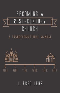 Becoming a 21st-Century Church - Lehr, J. Fred