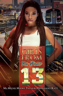 Girls from Da Hood 13 - Moore, Michel; Hernandez, Treasure; Katt