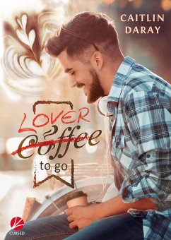 Lover to go (eBook, ePUB) - Daray, Caitlin