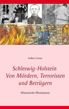 Schleswig-Holstein - Von Mördern, Terroristen und Betrügern (eBook, ePUB)