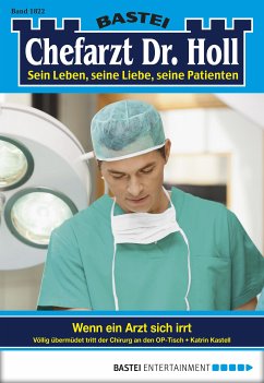 Wenn ein Arzt sich irrt / Dr. Holl Bd.1822 (eBook, ePUB) - Kastell, Katrin