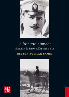 La frontera nómada (eBook, ePUB) - Aguilar Camín, Héctor