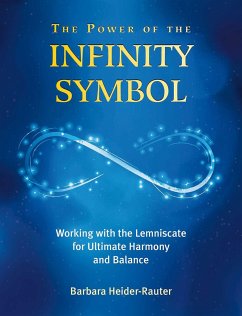 The Power of the Infinity Symbol - Heider-Rauter, Barbara