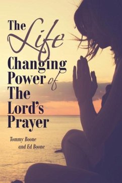 The Life Changing Power of The Lord's Prayer