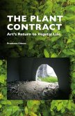 The Plant Contract: Art's Return to Vegetal Life