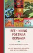 Rethinking Postwar Okinawa - Bild 1