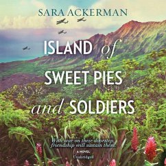 Island of Sweet Pies and Soldiers - Ackerman, Sara