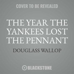The Year the Yankees Lost the Pennant - Wallop, Douglass