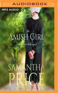 The Amish Girl Who Never Belonged - Price, Samantha