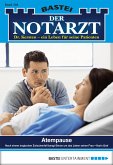 Atempause / Der Notarzt Bd.304 (eBook, ePUB)