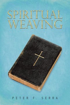 Spiritual Weaving - Serra, Peter F.