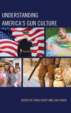 Understanding America's Gun Culture - Hovey, Craig; Fisher, Lisa