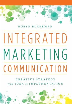 Integrated Marketing Communication - Blakeman, Robyn