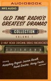 Old Time Radio's Greatest Dramas, Collection 1