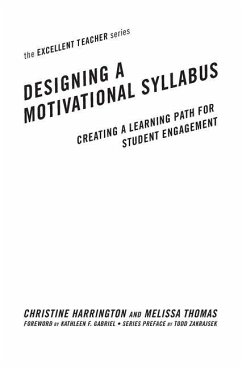Designing a Motivational Syllabus - Harrington, Christine; Thomas, Melissa