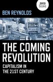 The Coming Revolution: Capitalism in the 21st Century