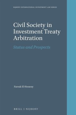 Civil Society in Investment Treaty Arbitration: Status and Prospects - El-Hosseny, Farouk