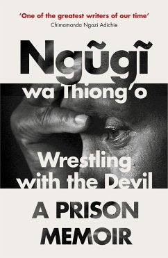 Wrestling with the Devil - Ngugi wa Thiong'o