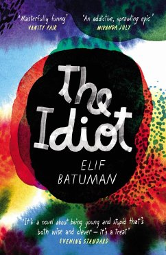 The Idiot - Batuman, Elif