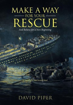 Make a Way for Your Rescue - Piper, David