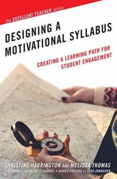 Designing a Motivational Syllabus - Harrington, Christine; Thomas, Melissa