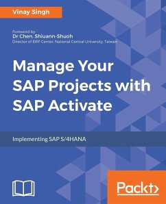 Manage Your SAP Projects with SAP Activate - Singh, Vinay