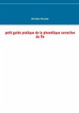Petit guide pratique de la phonétique corrective du fle (eBook, ePUB)