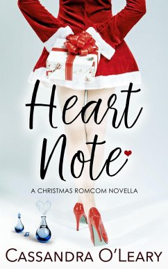 Heart Note: A Christmas Romcom Novella (Spritzer Chicks, #1) (eBook, ePUB) - O'Leary, Cassandra