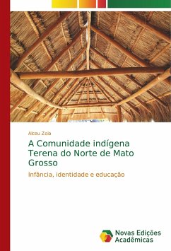 A Comunidade indígena Terena do Norte de Mato Grosso - Zoia, Alceu