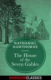 The House of the Seven Gables (Diversion Classics) (eBook, ePUB) The House of the Seven Gables (Diversion Classics) (eBook, ePUB)