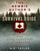 The Newbie Author's Survival Guide (eBook, ePUB)