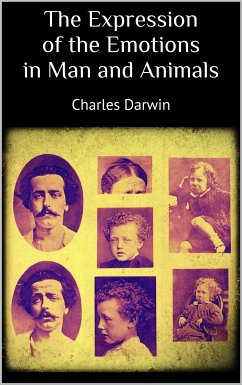 The Expression of the Emotions in Man and Animals (eBook, ePUB) - Darwin, Charles