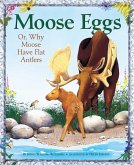 Moose Eggs (eBook, ePUB)