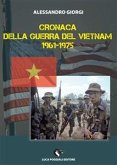 Cronaca della Guerra del Vietnam 1961-1975 (eBook, ePUB)