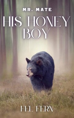 Cover His Honey Boy (Mr. Mate, #2) (eBook, ePUB)