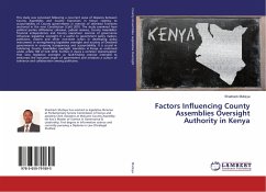 Factors Influencing County Assemblies Oversight Authority in Kenya - Mutisya, Shadrack