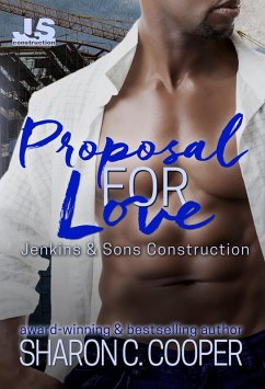 Proposal for Love (Jenkins & Sons Construction Series, #2) (eBook, ePUB) Cover Proposal for Love (Jenkins & Sons Construction Series, #2) (eBook, ePUB)