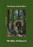 The Woman with the Horse (eBook, ePUB) The Woman with the Horse (eBook, ePUB)