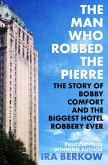 The Man Who Robbed the Pierre (eBook, ePUB) The Man Who Robbed the Pierre (eBook, ePUB)