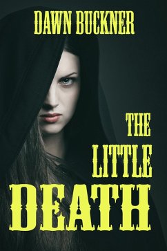 The Little Death (eBook, ePUB) - Buckner, Dawn