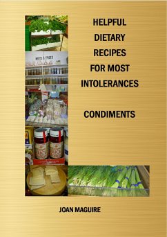 Helpful Dietary Recipes For Most Intolerances Condiments (eBook, ePUB) - Maguire, Joan