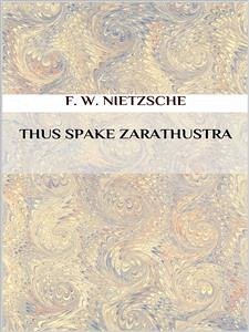 Thus Spake Zarathustra (eBook, ePUB) - Nietzsche, Friedrich